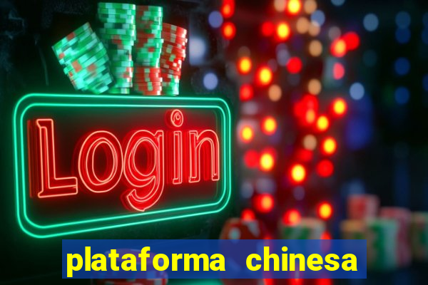 plataforma chinesa de slots